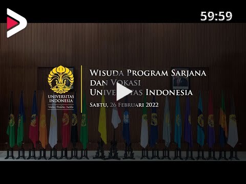Wisuda Sarjana Dan Vokasi Universitas Indonesia 26 Februari 2022