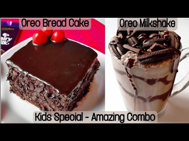 2 easy Dessert recipes for kids|Oreo Chocolate Birthday Bread Cake & Oreo  Dairy Milk Shake for party دیدئو dideo
